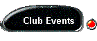 Club Events